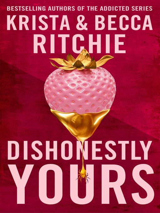 Title details for Dishonestly Yours by Becca Ritchie - Available